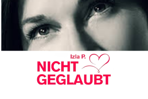 „Nicht geglaubt“ von Izla P. auf Platz 1 der iTunes Charts und in den Amazon Bestseller Rankings